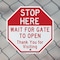 Signmission Stop Here Wait for Gate to Open Tha, 6 Inch X 6 Inch, Plastic Sign OC-P-6-288 - alternate 6