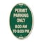 Signmission Permit Parking Only 8-00 Am to 8-00 Pm, 12 Inch X 18 Inch Architectural Oval, Heavy Gauge Aluminum A-OV-G-1218-23321 - alternate 1