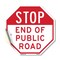 Signmission Stop End of Public Road, 18 Inch X 18 Inch, Vinyl Decal OC-D-18-239 - alternate 1