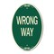Signmission Wrong Way, 12 Inch X 18 Inch Architectural Oval, Heavy Gauge Aluminum A-OV-G-1218-24375 - alternate 1