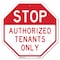 Signmission Stop Authorized Tenants Only, 6 Inch X 6 Inch, Plastic Sign OC-P-6-300 - alternate 1