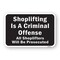 Signmission Shoplifting Is A Criminal Offense Shoplifters Will Aluminum, A-1824-24739 A-1824-24739 - alternate 1