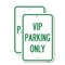 Signmission Reserved Parking Sign VIP Parking Only, 18'' X 24'' 2 Signs, Heavy Gauge Aluminum, 2PK A-1824-2PACK-23026 - alternate 1