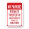 Signmission No Parking Private Property Unauthorized Vehicles Heavy-Gauge Aluminum, 18" x 24", A-1824-25011 A-1824-25011 - alternate 1