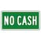 Sign Solutions Usa NO CASH, 24 in W x Horizontal Rectangle, Aluminum Sign DUS06DWT2412M4-16GW - alternate 1