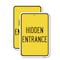 Signmission Hidden Entrance, 12'' X 18'' 2 Signs, Heavy Gauge Aluminum, 2PK A-1218-2PACK-24456 - alternate 1