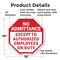 Signmission No Admittance Except to Authorized, 10 Inch X 10 Inch, Aluminum Metal Signs OC-A-10-21 - alternate 6