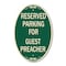 Signmission Parking Reserved for Guest Preacher, 12 Inch X 18 Inch Architectural Oval, Heavy Gauge Aluminum A-OV-G-1218-23387 - alternate 1