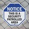 Signmission Notice This Is a Security Patrolled, 10 inch X 10 inch, Aluminum Metal Signs, 2PK OC-A-2PACK-10-188 - alternate 5