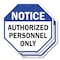 Signmission Notice Authorized Personnel Only, 10 inch X 10 inch, Aluminum Metal Signs, 2PK OC-A-2PACK-10-190 - alternate 1