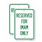 Signmission Reserved for Imam Only, 12'' X 18'' 2 Signs, Heavy Gauge Aluminum, 2PK A-1218-2PACK-23196 - alternate 1