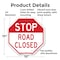 Signmission Stop Road Closed, 10 Inch X 10 Inch, Aluminum Metal Signs OC-A-10-310 - alternate 6