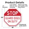 Signmission Stop Guard Dogs on Duty, 18 Inch X 18 Inch, Plastic Sign OC-P-18-257 - alternate 7