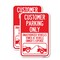 Signmission Customer Parking Only Unauthorized Vehicles Towed at Ow, 12'' X 18'', Heavy Gauge Aluminum, 2PK A-1218-2PACK-24205 - alternate 1
