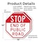Signmission Stop End of Public Road, 18 inch X 18 inch, Plastic Sign, 2PK OC-P-2PACK-18-239 - alternate 7