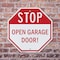 Signmission Stop Open Garage Door!, 6 Inch X 6 Inch, Plastic Sign OC-P-6-209 - alternate 7
