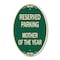 Signmission Mother of the Year, 12 Inch X 18 Inch Architectural Oval, Heavy Gauge Aluminum A-OV-G-1218-23869 - alternate 1