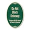 Signmission Do Not Block Driveway Violators Will Be Towed, 12 Inch X 18 Inch Designer, Heavy Gauge Aluminum A-OV-G-1218-9853 - alternate 1