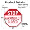 Signmission Stop Parking Lot Closed, 18 Inch X 18 Inch, Vinyl Decal OC-D-18-117 - alternate 4