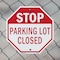 Signmission Stop Parking Lot Closed, 10 Inch X 10 Inch, Plastic Sign OC-P-10-117 - alternate 7