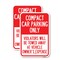 Signmission Compact Car Parking Only Violators Will Be Towed Away a, 12'' X 18'', Heavy Gauge Aluminum, 2PK A-1218-2PACK-24250 - alternate 1