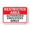 Signmission Restricted Area Authorized Employees Only, Heavy-Gauge Aluminum, 18" H, A-1824-24766 A-1824-24766 - alternate 1
