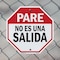 Signmission Pare No Es Una Salida, 10 inch X 10 inch, Aluminum Metal Signs, 5PK OC-A-5Pack-10-202 - alternate 5