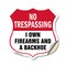 Signmission No Trespassing Shield Sign I Own Firearm, 18 Inch X 18 Inch, Vinyl Decal SHI-D-18-422 - alternate 1