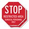 Signmission Stop Restricted Area Surgical Perso, 10 inch X 10 inch, Aluminum Metal Signs, 2PK OC-A-2PACK-10-181 - alternate 1