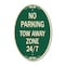 Signmission No Parking - Tow Away Zone 247, 12 Inch X 18 Inch Architectural Oval, Heavy Gauge Aluminum A-OV-G-1218-23792 - alternate 1