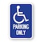 Signmission Parking Only With Handicapped Symbol, Heavy-Gauge Aluminum, 18" x 24", A-1824-24901 A-1824-24901 - alternate 1