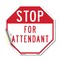Signmission Stop For Attendant, 10 Inch X 10 Inch, Vinyl Decal OC-D-10-208 - alternate 1