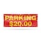 Signmission Parking $20 Dollars, 48 Inch x 120 Inch, Vinyl Banner B-120-30777 - alternate 1