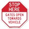 Signmission Stop Here Gates Open Towards Vehicl, 6 Inch X 6 Inch, Plastic Sign OC-P-6-304 - alternate 1