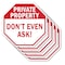 Signmission Private Property Don't Even Ask!, 10 inch X 10 inch, Aluminum Metal Signs, 5PK OC-A-5Pack-10-152 - alternate 1