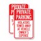 Signmission Private Parking Violators Towed Away at Vehicle Owner's, 18'' X 24'', Heavy Gauge Aluminum, 2PK A-1824-2PACK-23259 - alternate 1