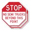 Signmission Stop No Semi Trucks Beyond This Poi, 10 inch X 10 inch, Aluminum Metal Signs, 2PK OC-A-2PACK-10-291 - alternate 1
