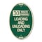 Signmission 30 Minute Parking Loading and Unloading Only, 12 In X 18 In Architectural Oval, Heavy Gauge Aluminum A-OV-G-1218-24426 - alternate 1