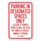 Signmission Parking in Designated Spaces Only Illegally P, 12 Inch x 18 Inch 1 Sign, Heavy Gauge Aluminum A-1218-23438 - alternate 1