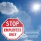 Signmission Stop Employees Only, 10 inch X 10 inch, Aluminum Metal Signs, 2PK OC-A-2PACK-10-303 - alternate 6
