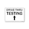 Signmission Public Safety Sign, Drive-thru Testing Up Arrow, 24in X 18in Aluminum Sign, OS-NS-A-1824-25417 OS-NS-A-1824-25417 - alternate 1