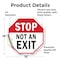 Signmission Stop Not an Exit, 18 Inch X 18 Inch, Vinyl Decal OC-D-18-268 - alternate 4