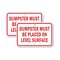 Signmission Dumpster Must Be Placed On Level Surface, 18'' X 24'' 2 Signs, Heavy Gauge Aluminum, 2PK A-1824-2PACK-2864 - alternate 1