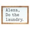 Homeroots 8" X 12" White And Black Alexa Do The Laundry Wood Wall Decor 516396 - alternate 1