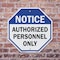 Signmission Notice Authorized Personnel Only, 10 Inch X 10 Inch, Aluminum Metal Signs OC-A-10-190 - alternate 6