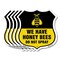 Signmission No Spray Shield Sign We Have Honey Bees, 12 inch X 12 inch, Aluminum Metal Sign, 5PK SHI-A-5Pack-12-407 - alternate 1