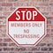Signmission Stop Members Only No Trespassing, 6 Inch X 6 Inch, Plastic Sign OC-P-6-221 - alternate 6