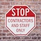 Signmission Stop Contractors and Staff Only, 6 Inch X 6 Inch, Plastic Sign OC-P-6-237 - alternate 6