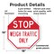 Signmission Stop Weigh Traffic Only, 18 Inch X 18 Inch, Plastic Sign OC-P-18-283 - alternate 6