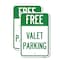 Signmission Free Valet Parking, 12'' X 18'' 2 Signs, Heavy Gauge Aluminum, 2PK A-1218-2PACK-23939 - alternate 1